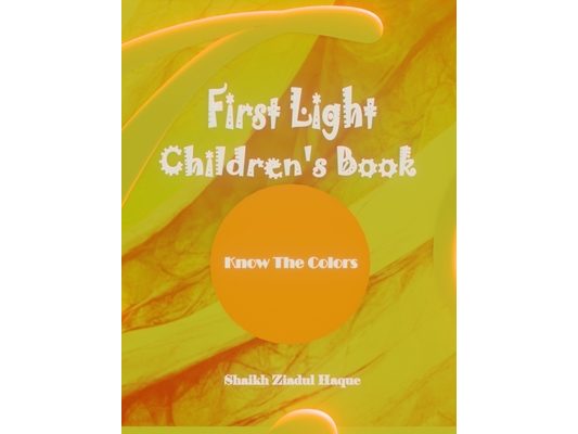 First Light Children's Book: Know The Colors