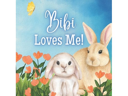Bibi Loves Me!: A story about Bibi's love for you!