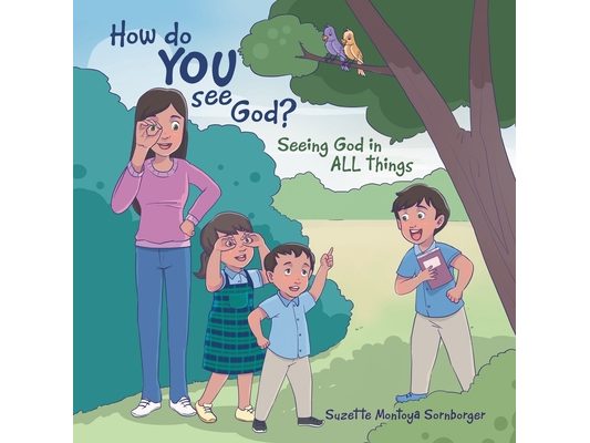 How do YOU See God?: Seeing God in ALL things