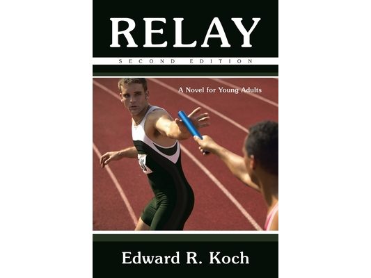 Relay: A Novel for Young Adults