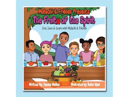 Malachi & Friends Presents The Fruit of the Spirit: Live, Love & Learn with Malachi & Friends