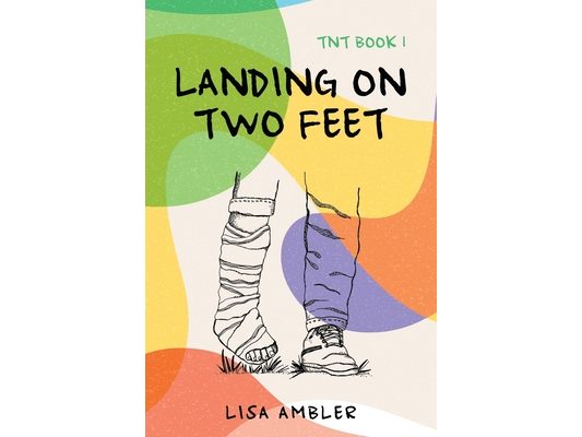 Landing on Two Feet: TNT Book 1