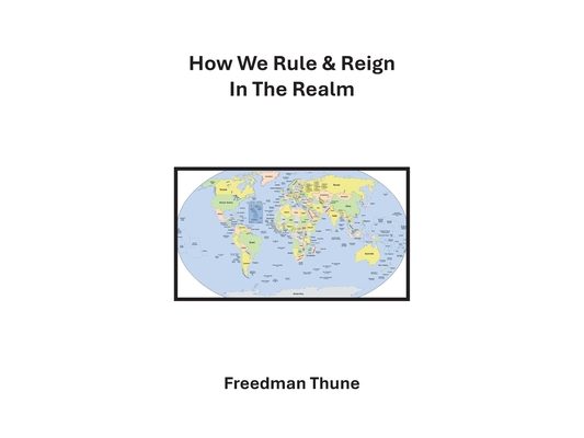 How We Rule & Reign In The Realm