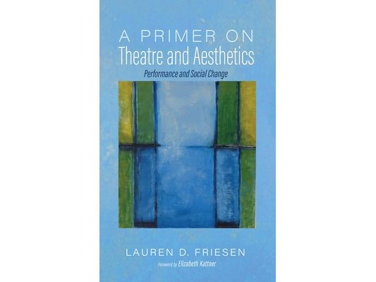 A Primer on Theatre and Aesthetics