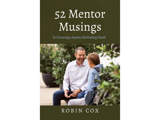52 Mentor Musings: To Encourage Anyone Motivating Youth