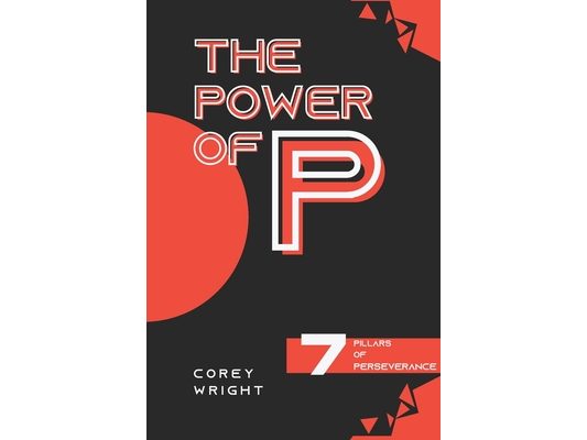 The Power of P: 7 Pillars of Perseverance