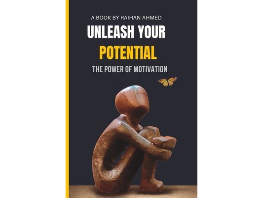 Unleash Your Potential: The Power of Motivation