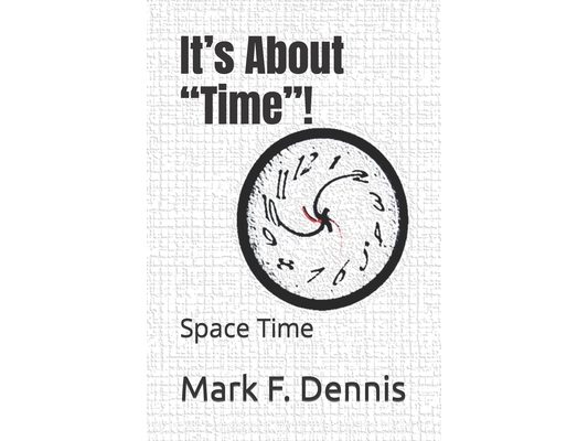 It's About "Time"!: Space Time