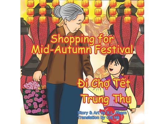 Shopping for Mid-Autumn Festival (Đi Chợ Tết Trung Thu): Bilingual-English and Vietnamese