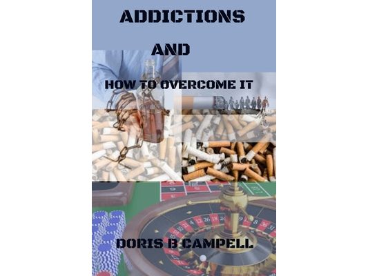 Addictions and How to Overcome It