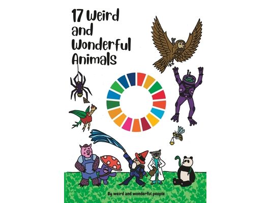 17 Weird and Wonderful Animals: and why they matter