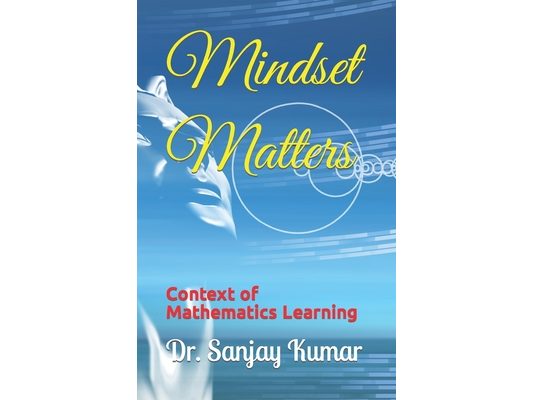 Mindset Matters: Context of Mathematics Learning
