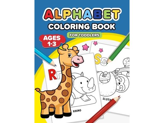 Alphabet Coloring Book for Toddlers 1-3: Educational alphabet coloring book for toddlers