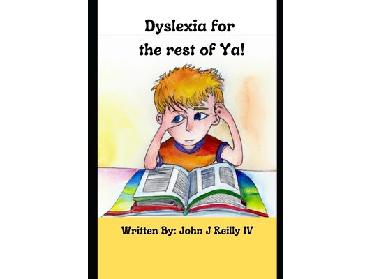 Dyslexia for the rest of Ya!