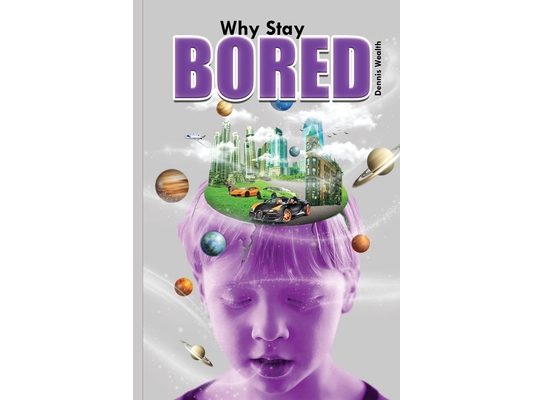 Why Stay Bored: Self Realization into Higher Consciousness