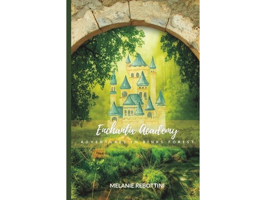 Enchantix Academy: Adventures in Binks Forest