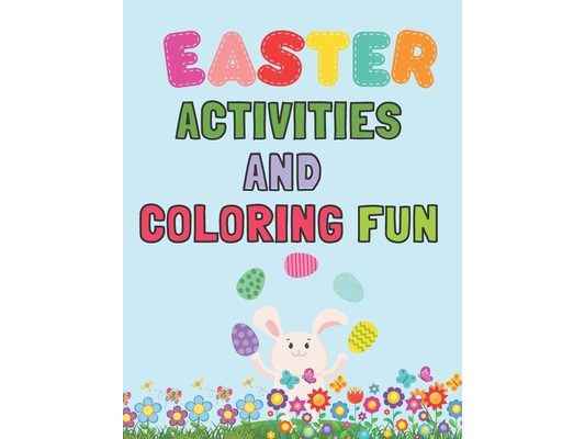 Easter Activities And Coloring Fun