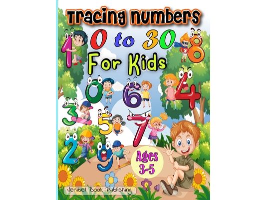 Tracing Numbers 0 to 30 for Kids Ages 3-5