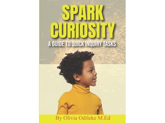 Spark Curiosity: A Guide to Quick Inquiry Tasks