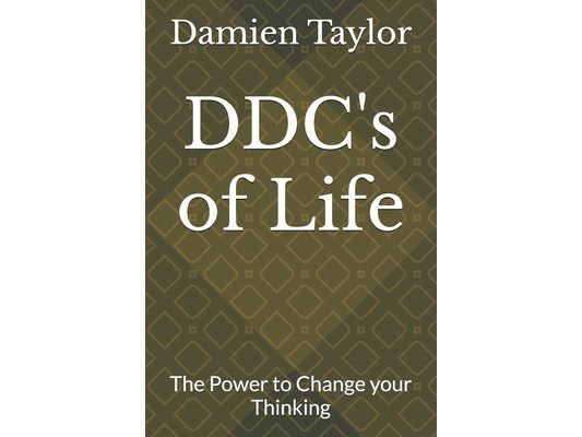 DDC's of Life: The Power to Change your Thinking