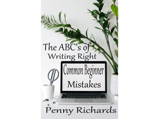 ABC's Of Writing Right: Common Beginner Mistakes