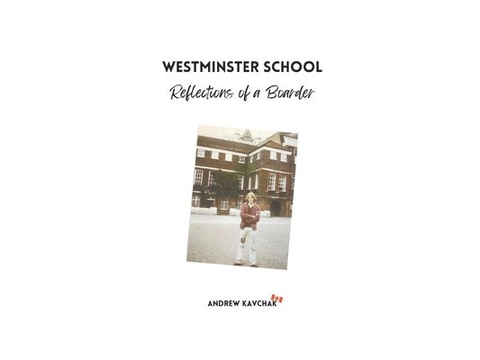 Westminster School: Reflections of a Boarder