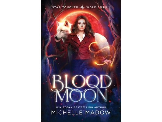 Blood Moon (Star Touched: Wolf Born 1)