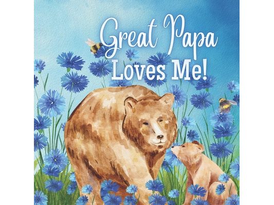 Great Papa Loves Me!: A Rhyming Story for Grandchildren!