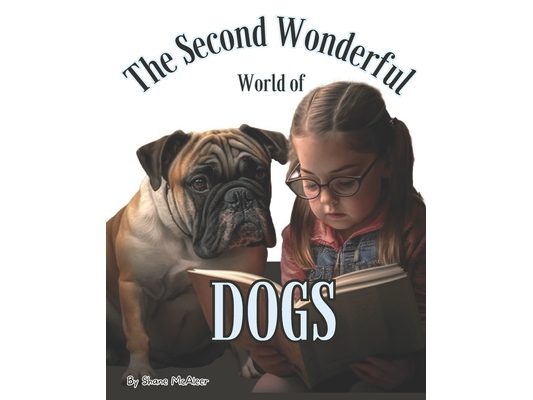 The Second Wonderful World of Dogs