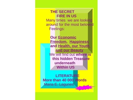 The Secret Fire in Us