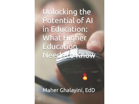 Unlocking the Potential of AI in Education: What Higher Education Needs to Know