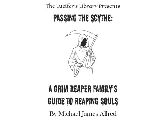 Passing the Scythe: A Grim Reaper Family's Guide to Reaping Souls