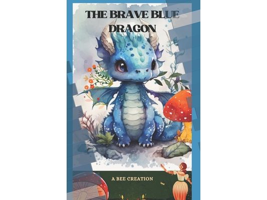 The Brave Blue Dragon