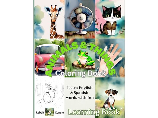 ANIMALS & THINGS Coloring Book: A Learning Book with 50 Coloring Pages for Kids Ages 2-11