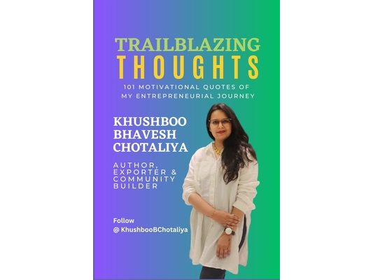 Trailblazing Thoughts: 101 Motivational Quotes of My Entrepreneurial Journey