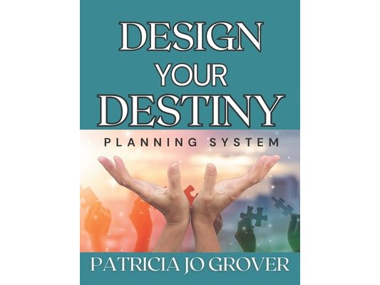 Design Your Destiny Planning System
