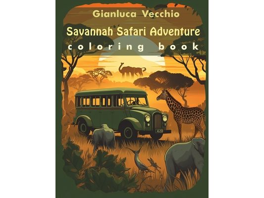Savannah Safari Adventure: Coloring book