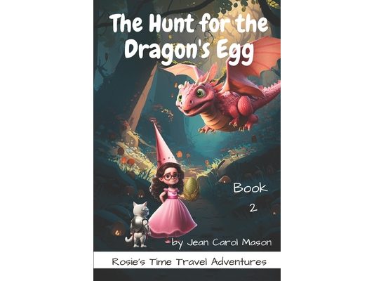 The Hunt for the Dragon's Egg