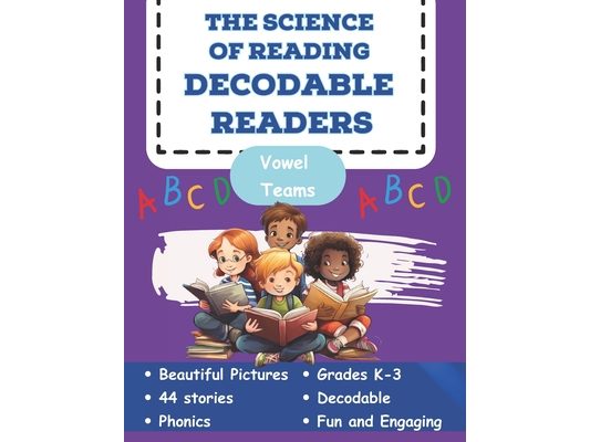 The Science of Reading Decodable Readers: Vowel Teams