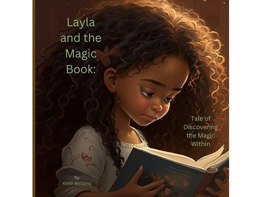 Layla and the Magic Book: Tale of Discovering the Magic Within