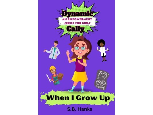 Dynamic Cally: When I Grow Up