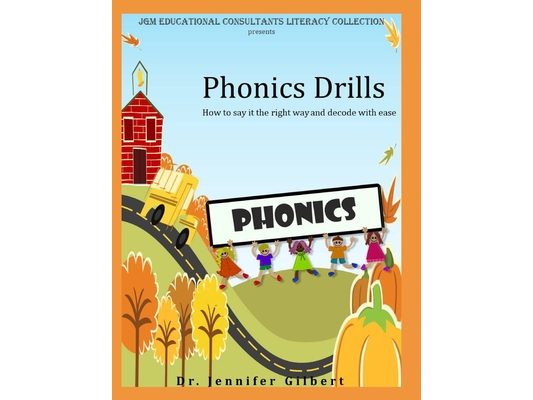 Phonics Drills: How to say it the right way and decode with ease
