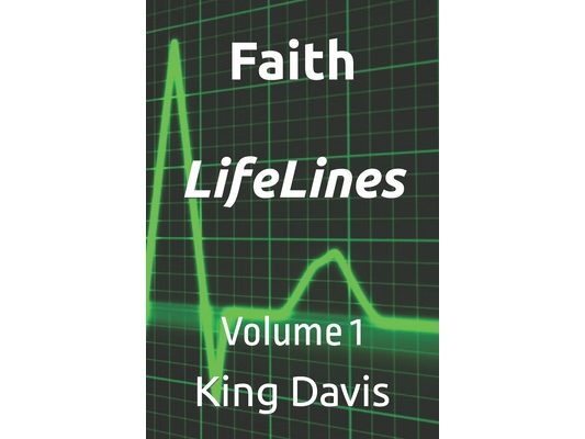 Faith Life Lines: Volume 1