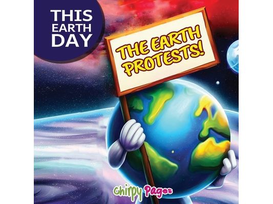 This Earth Day - THE EARTH PROTESTS
