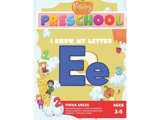 Peetleberry Preschool - I Know My Letter E