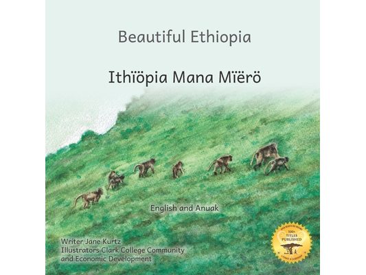 Beautiful Ethiopia: The Diverse Ecosystems of East Africa in Anuak and English