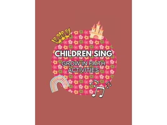 Children Sing: Grow In Faith Activities