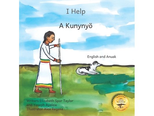 I Help: How To Be An Inclusive Family in Anuak and English