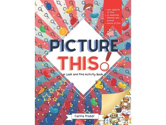 Picture This!: A Look and Find Activity Book