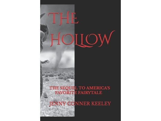 The Hollow: The Sequel to America's Favorite Fairytale